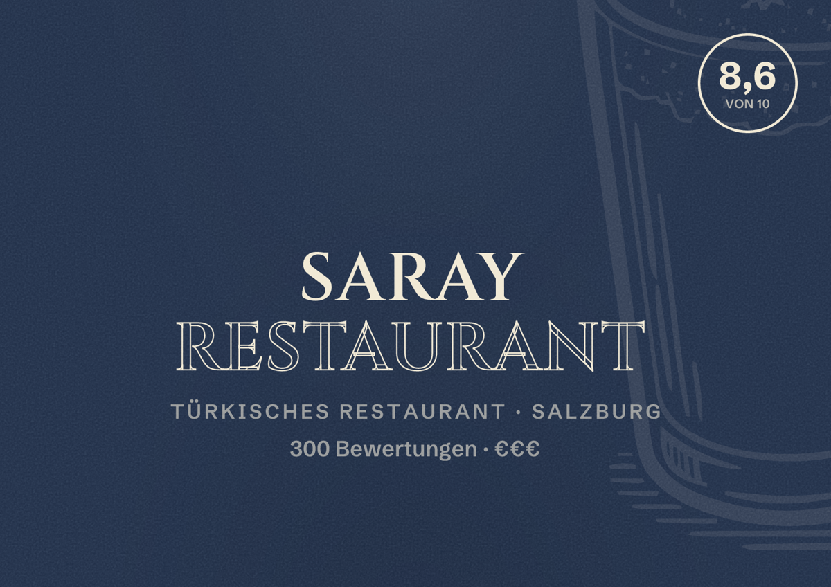 Illustriertes Poster von Saray Restaurant, Türkisches Restaurant in Salzburg: Bewertung 8,6 von 10 aus 300 Bewertungen, Preisniveau €€€