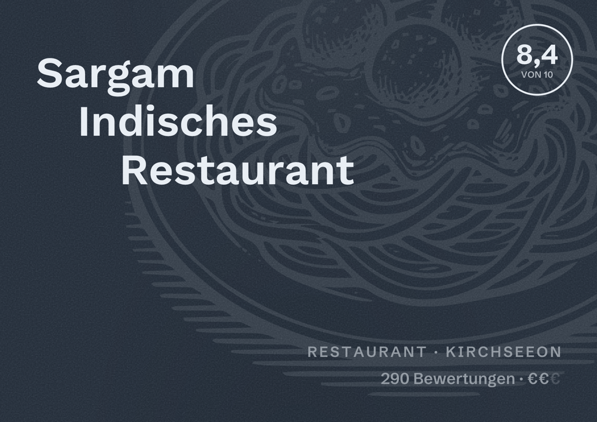 Illustriertes Poster von Sargam Indisches Restaurant, Restaurant in Kirchseeon: Bewertung 8,4 von 10 aus 290 Bewertungen, Preisniveau €€