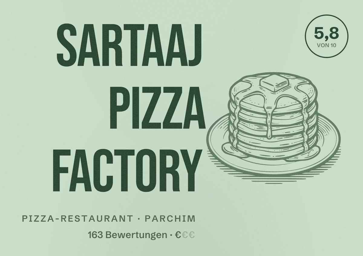 Illustriertes Poster von Sartaaj Pizza Factory, Pizza-Restaurant in Parchim: Bewertung 5,8 von 10 aus 163 Bewertungen, Preisniveau €