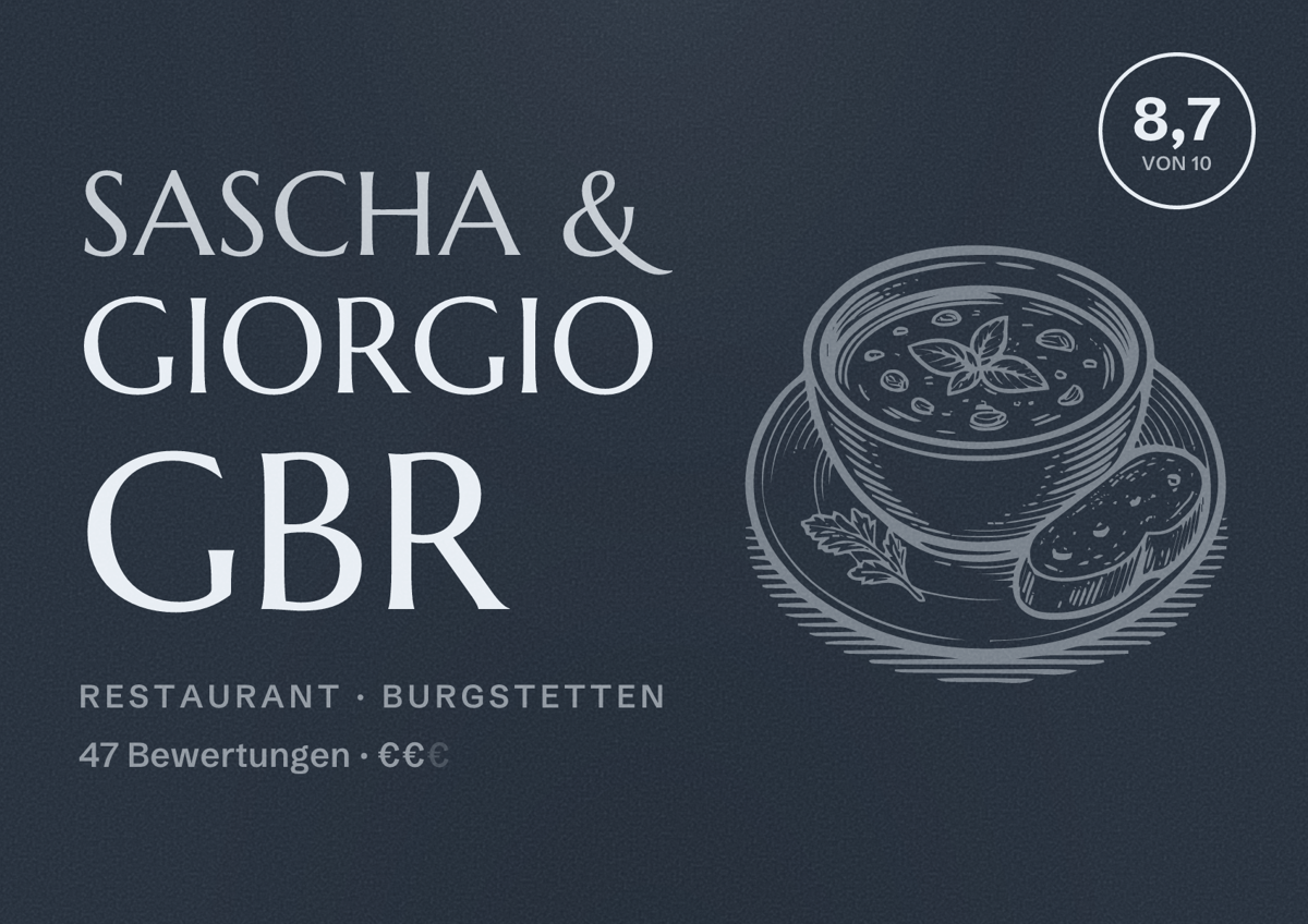 Illustriertes Poster von Sascha & Giorgio GbR, Restaurant in Burgstetten: Bewertung 8,7 von 10 aus 47 Bewertungen, Preisniveau €€