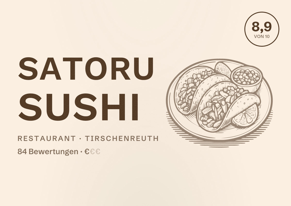 Illustriertes Poster von SATORU Sushi, Restaurant in Tirschenreuth: Bewertung 8,9 von 10 aus 84 Bewertungen, Preisniveau €