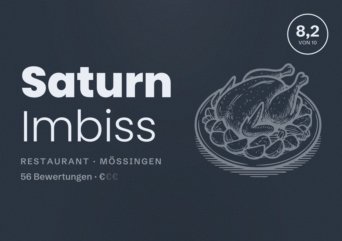 Illustriertes Poster von Saturn Imbiss, Restaurant in Mössingen: Bewertung 8,2 von 10 aus 56 Bewertungen, Preisniveau €