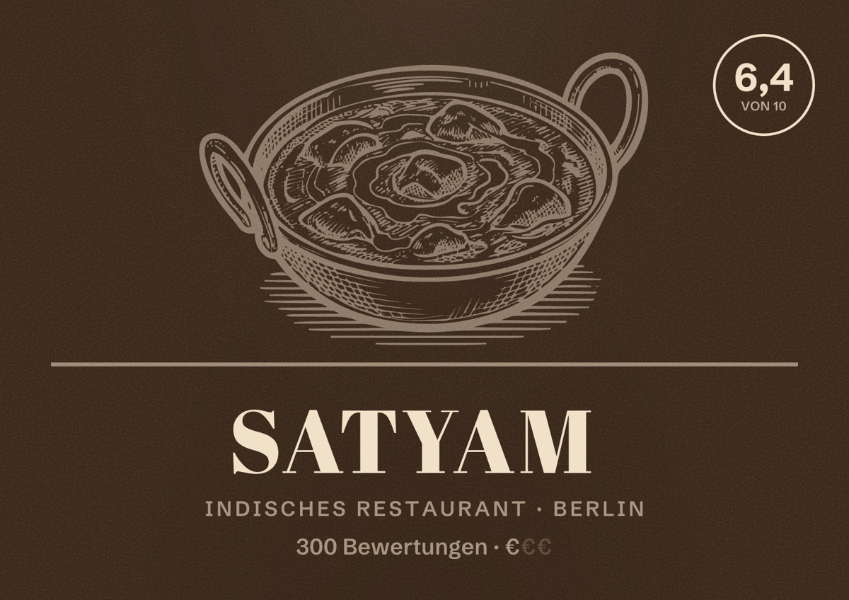 Illustriertes Poster von Satyam, Indisches Restaurant in Berlin: Bewertung 6,4 von 10 aus 300 Bewertungen, Preisniveau €
