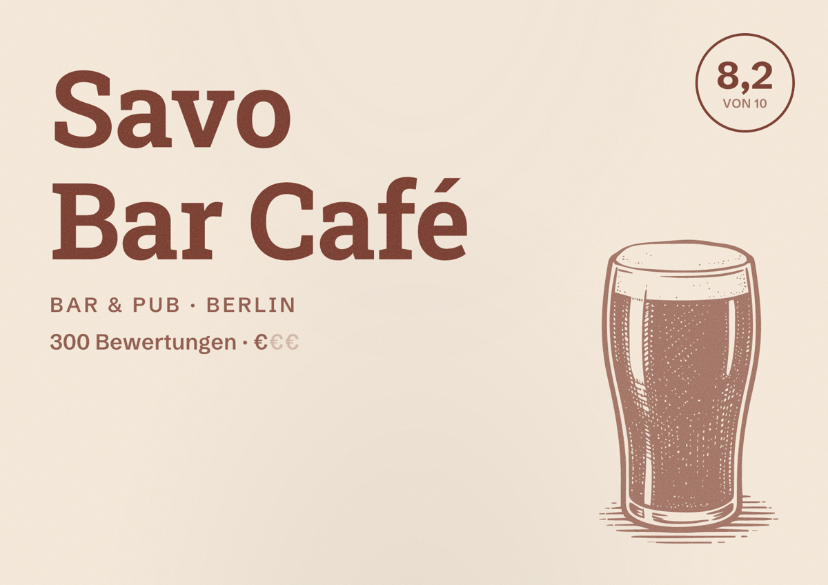 Illustriertes Poster von Savo Bar Café, Bar & Pub in Berlin: Bewertung 8,2 von 10 aus 300 Bewertungen, Preisniveau €