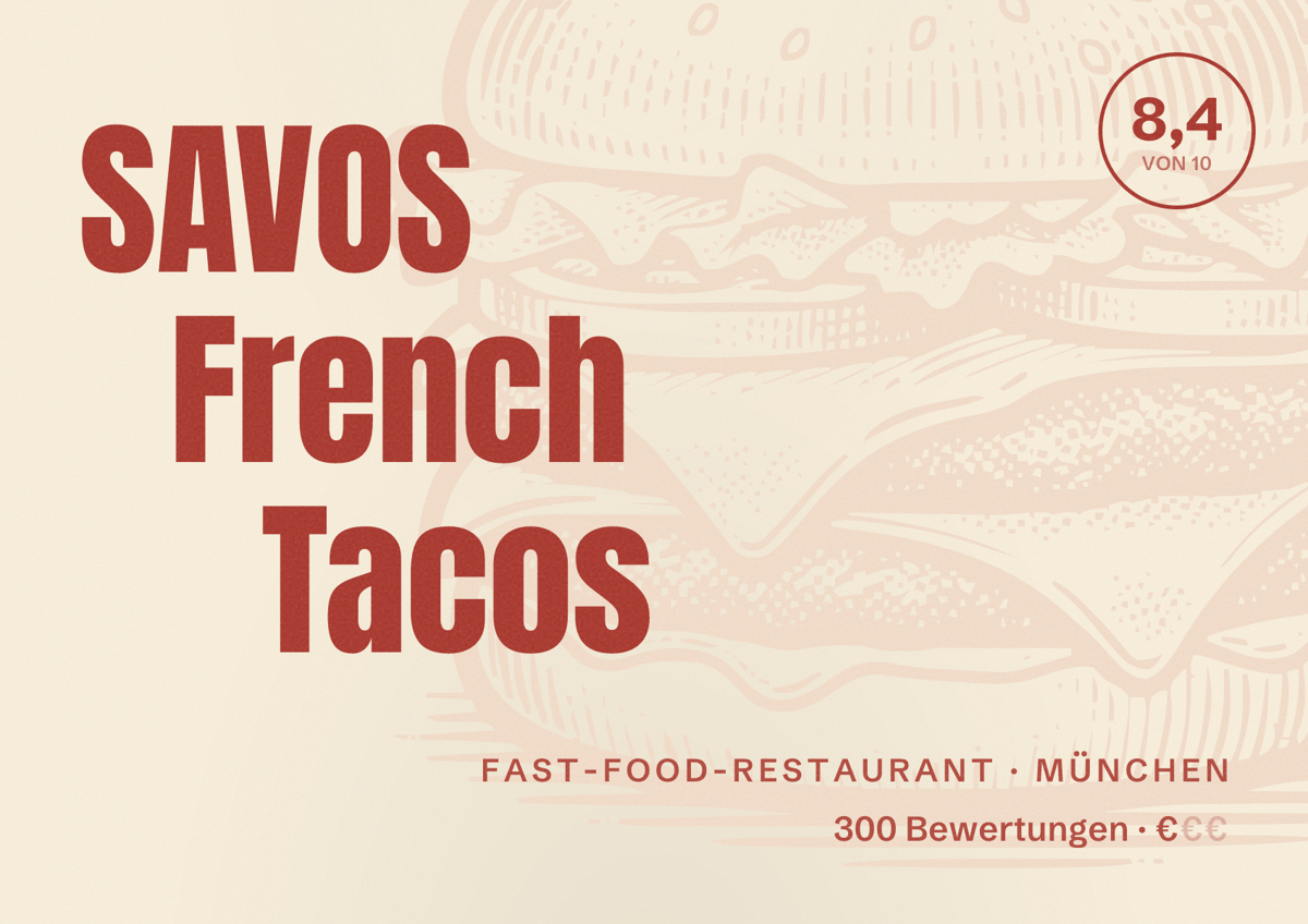 Illustriertes Poster von SAVOS French Tacos, Fast-Food-Restaurant in München: Bewertung 8,4 von 10 aus 300 Bewertungen, Preisniveau €