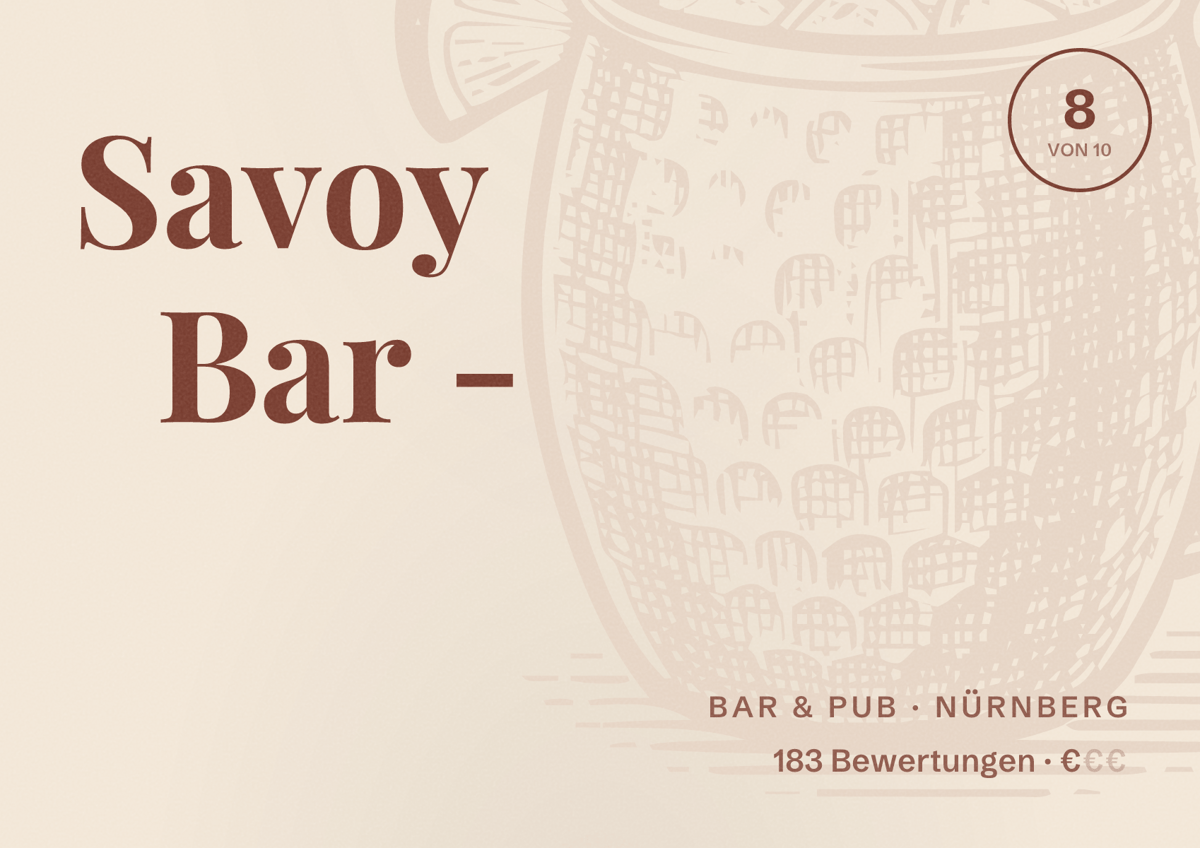 Illustriertes Poster von Savoy Bar -, Bar & Pub in Nürnberg: Bewertung 8 von 10 aus 183 Bewertungen, Preisniveau €