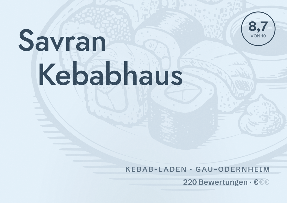 Illustriertes Poster von Savran Kebabhaus, Kebab-Laden in Gau-Odernheim: Bewertung 8,7 von 10 aus 220 Bewertungen, Preisniveau €