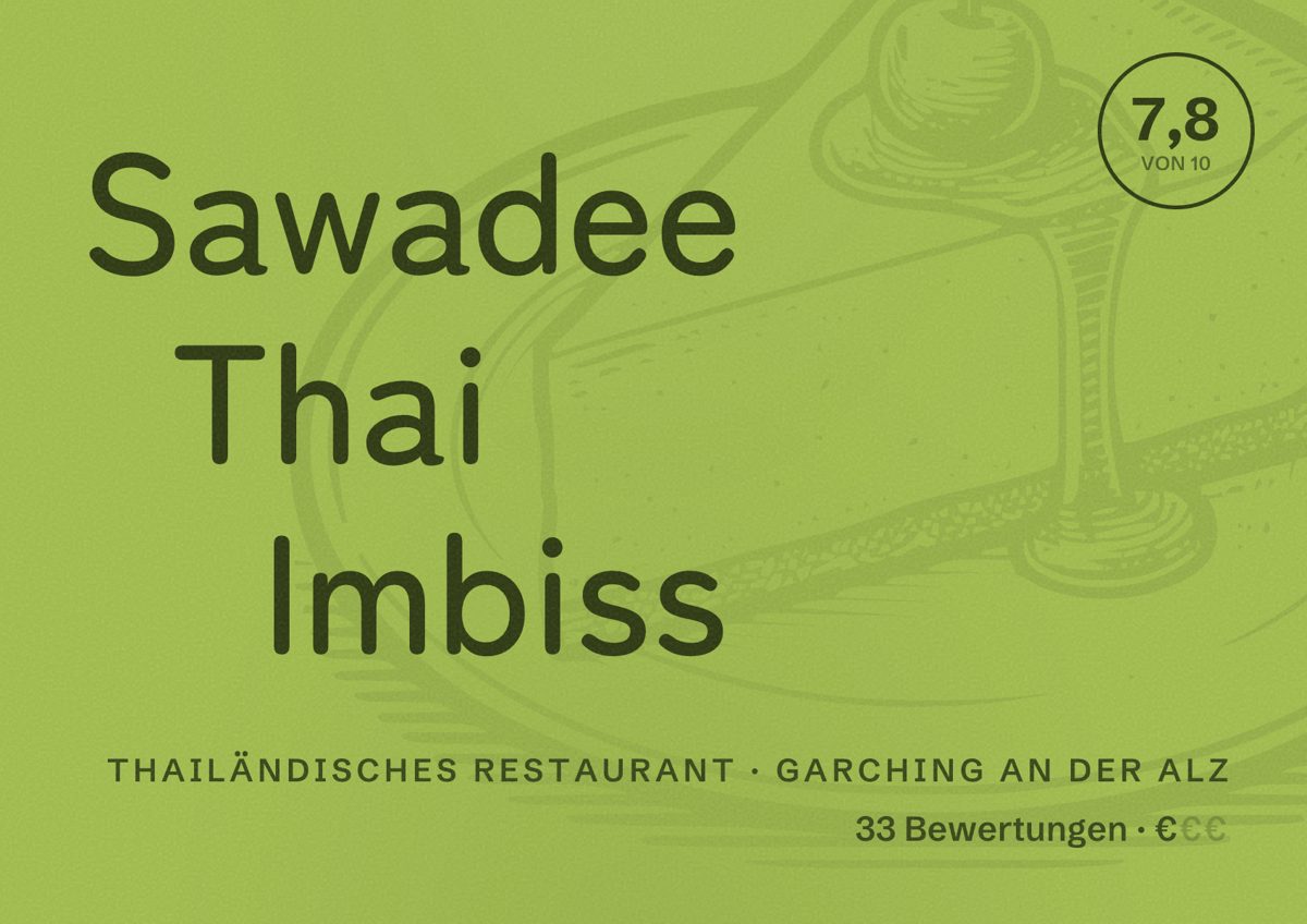 Illustriertes Poster von Sawadee Thai Imbiss, Thailändisches Restaurant in Garching an der Alz: Bewertung 7,8 von 10 aus 33 Bewertungen, Preisniveau €