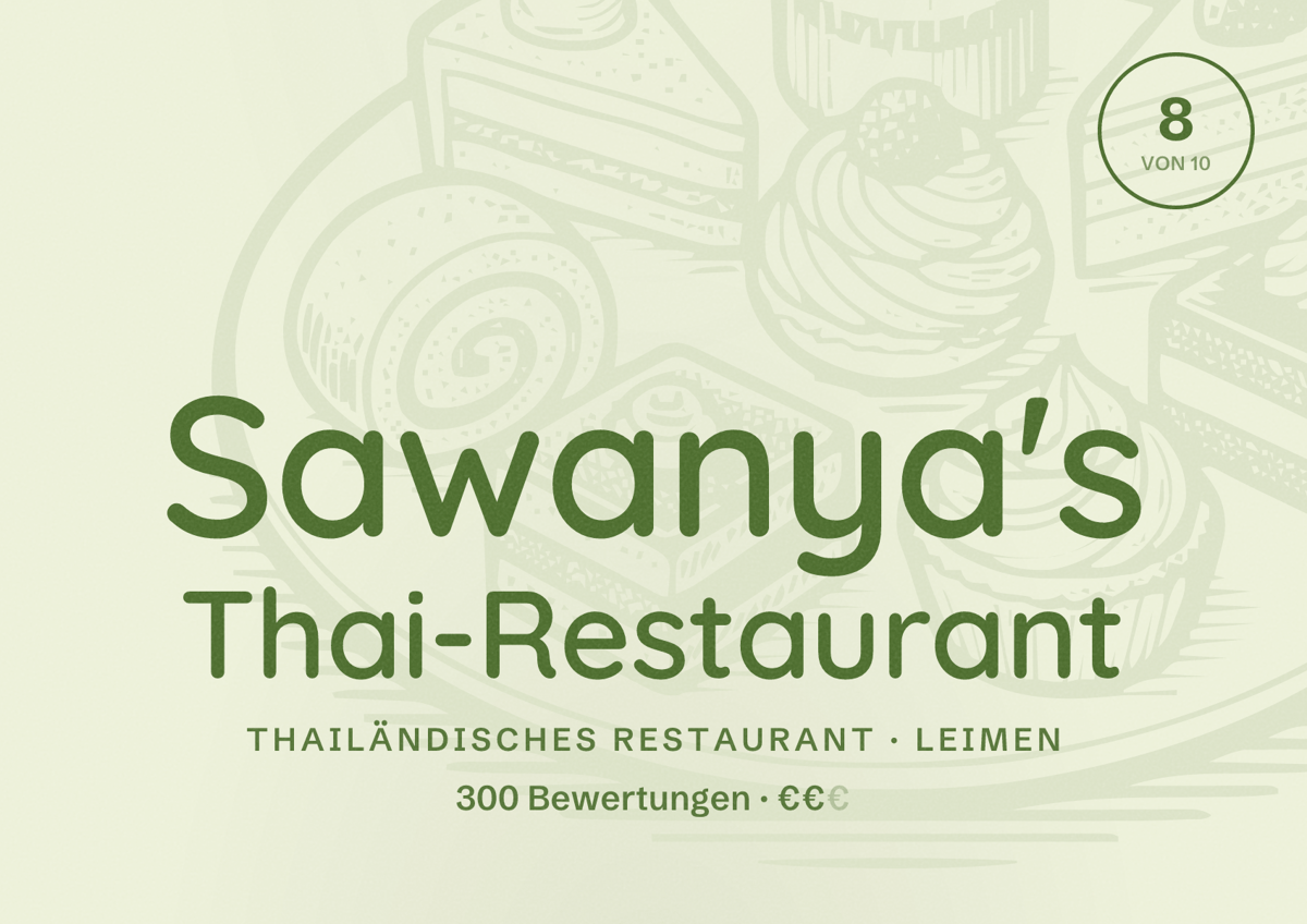 Illustriertes Poster von Sawanya's Thai-Restaurant, Thailändisches Restaurant in Leimen: Bewertung 8 von 10 aus 300 Bewertungen, Preisniveau €€