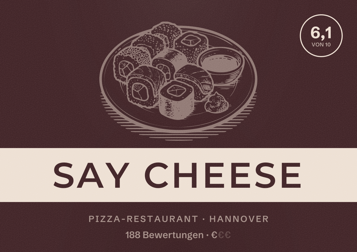 Illustriertes Poster von Say Cheese, Pizza-Restaurant in Hannover: Bewertung 6,1 von 10 aus 188 Bewertungen, Preisniveau €