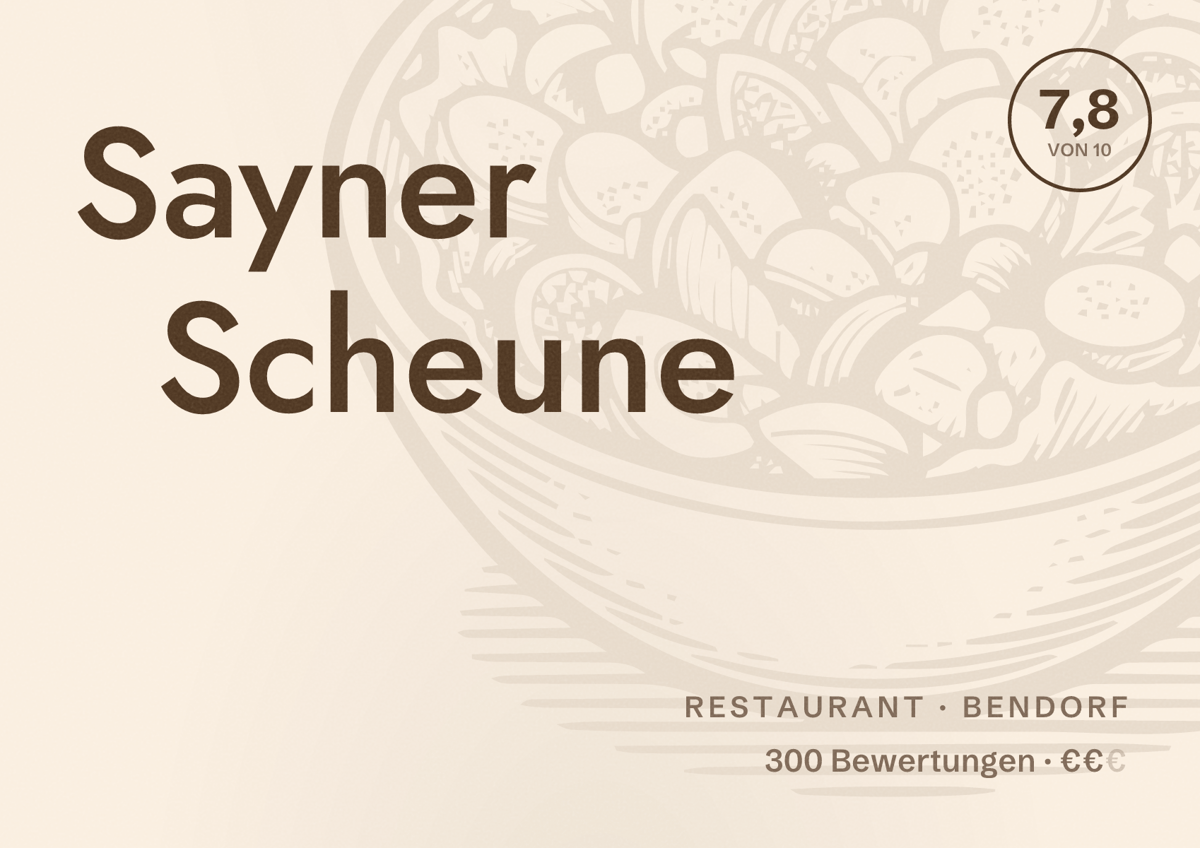 Illustriertes Poster von Sayner Scheune, Restaurant in Bendorf: Bewertung 7,8 von 10 aus 300 Bewertungen, Preisniveau €€