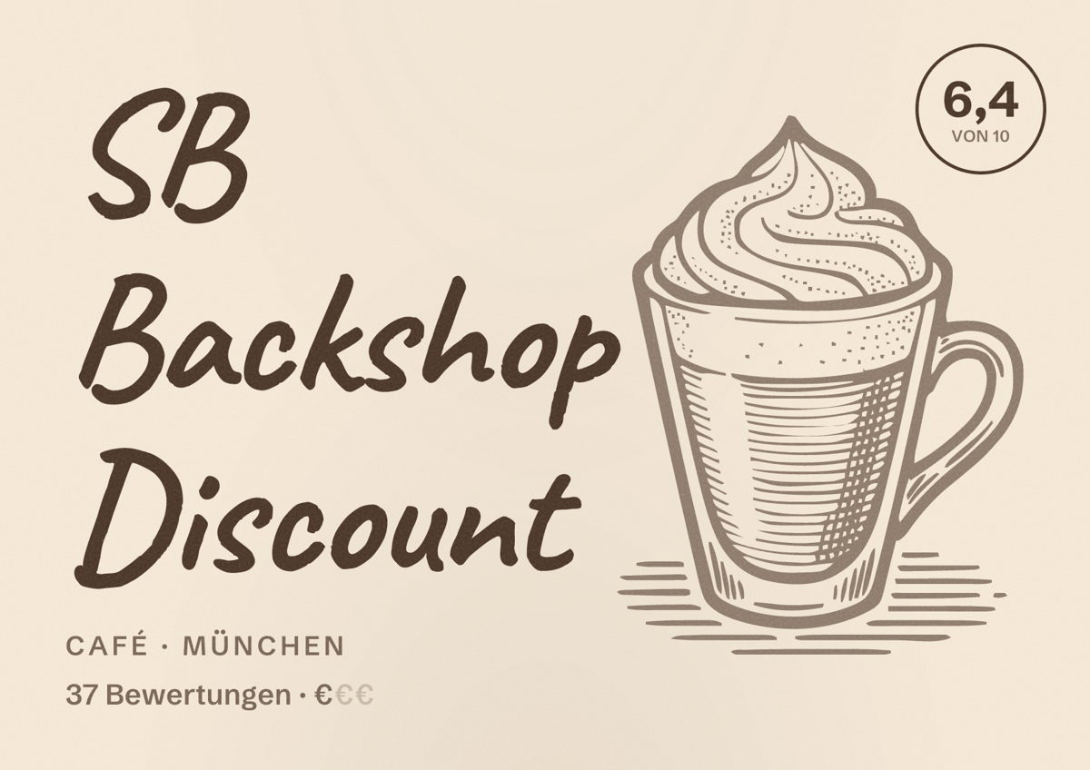 Illustriertes Poster von SB Backshop Discount, Café in München: Bewertung 6,4 von 10 aus 37 Bewertungen, Preisniveau €