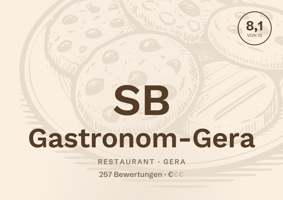 Illustriertes Poster von SB Gastronom-Gera, Restaurant in Gera: Bewertung 8,1 von 10 aus 257 Bewertungen, Preisniveau €