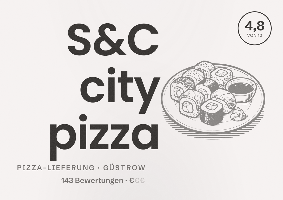 Illustriertes Poster von S&C city pizza, Pizza-Lieferung in Güstrow: Bewertung 4,8 von 10 aus 143 Bewertungen, Preisniveau €
