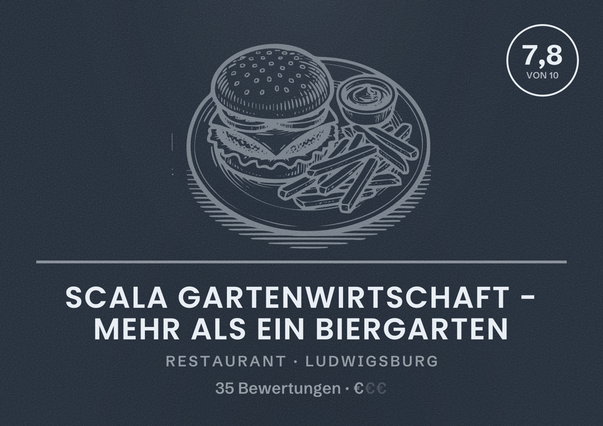 Illustriertes Poster von Scala Gartenwirtschaft - mehr als ein Biergarten, Restaurant in Ludwigsburg: Bewertung 7,8 von 10 aus 35 Bewertungen, Preisniveau €