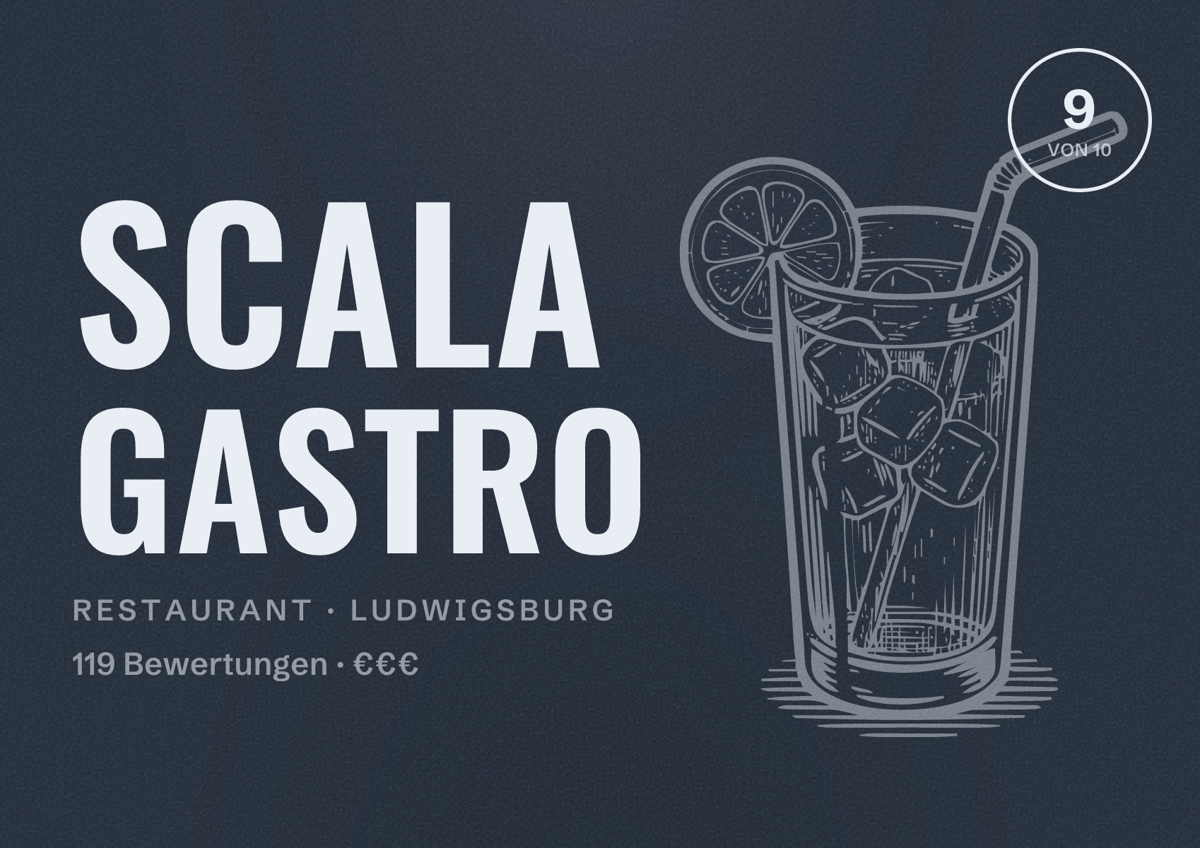Illustriertes Poster von Scala Gastro, Restaurant in Ludwigsburg: Bewertung 9 von 10 aus 119 Bewertungen, Preisniveau €€€