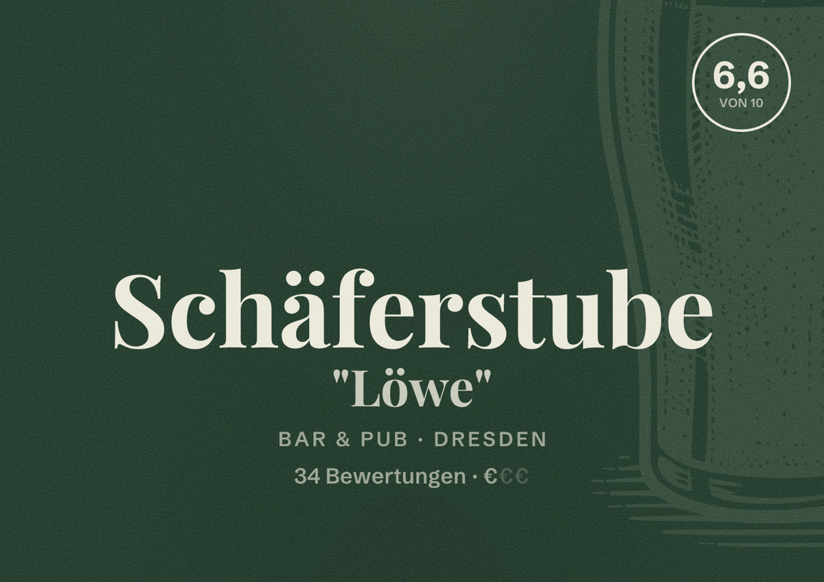 Illustriertes Poster von Schäferstube "Löwe", Bar & Pub in Dresden: Bewertung 6,6 von 10 aus 34 Bewertungen, Preisniveau €