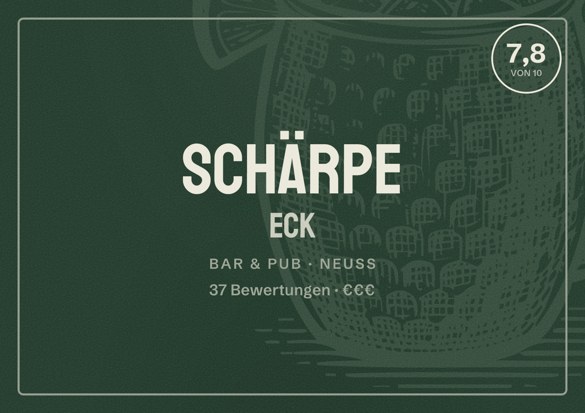 Illustriertes Poster von Schärpe Eck, Bar & Pub in Neuss: Bewertung 7,8 von 10 aus 37 Bewertungen, Preisniveau €€€