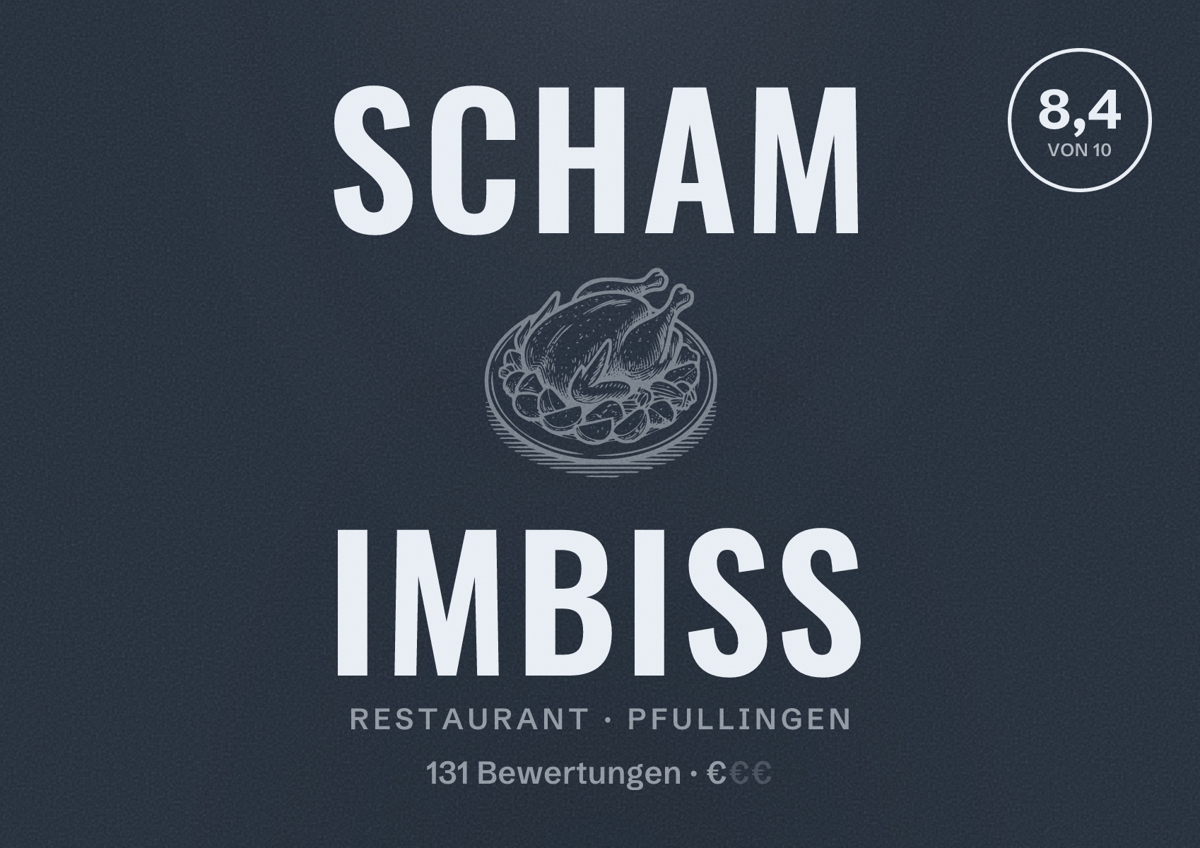 Illustriertes Poster von Scham Imbiss, Restaurant in Pfullingen: Bewertung 8,4 von 10 aus 131 Bewertungen, Preisniveau €