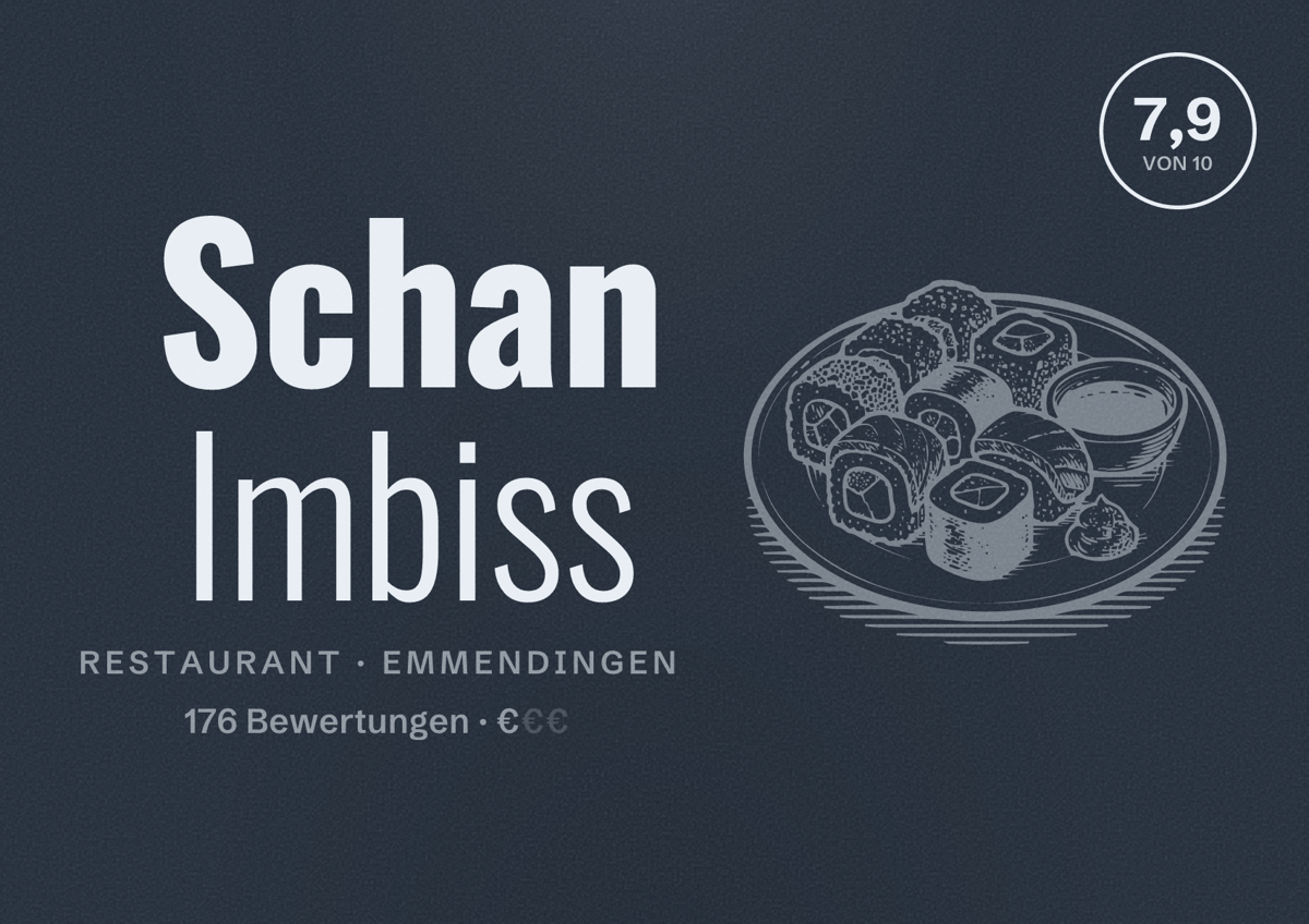 Illustriertes Poster von Schan Imbiss, Restaurant in Emmendingen: Bewertung 7,9 von 10 aus 176 Bewertungen, Preisniveau €