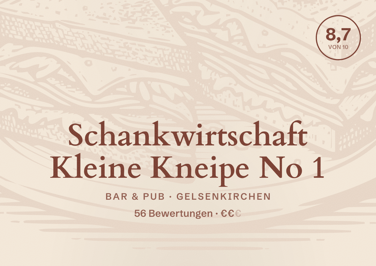Illustriertes Poster von Schankwirtschaft Kleine Kneipe No 1, Bar & Pub in Gelsenkirchen: Bewertung 8,7 von 10 aus 56 Bewertungen, Preisniveau €€