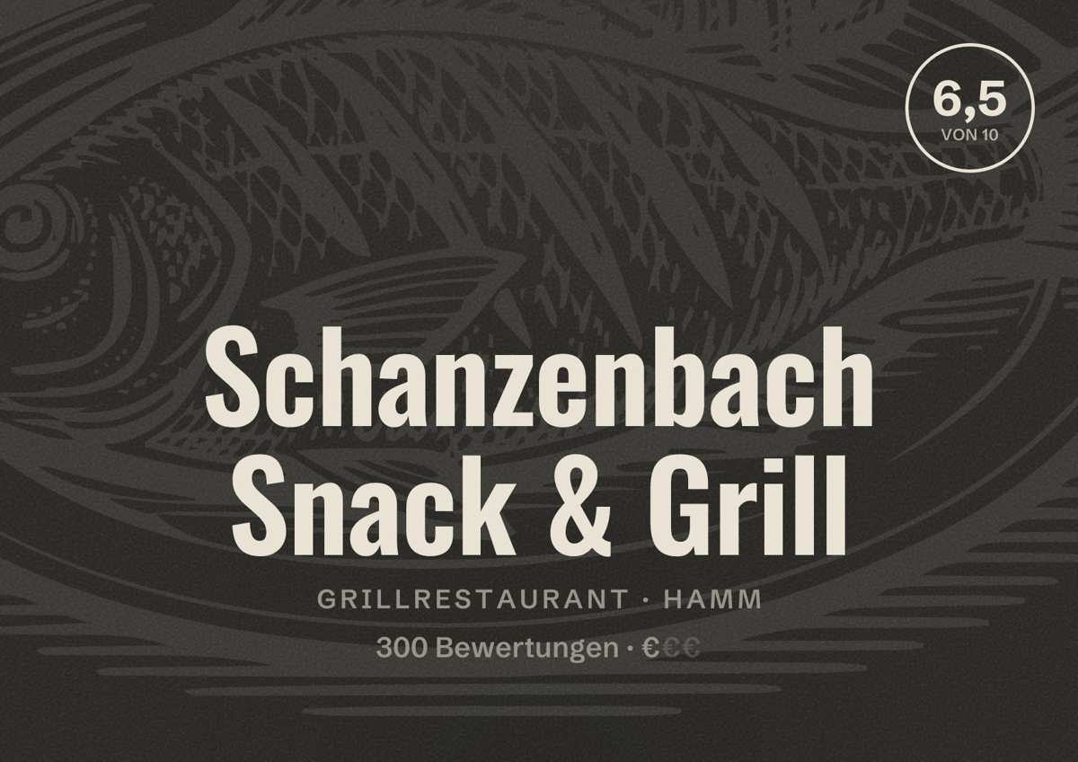 Illustriertes Poster von Schanzenbach Snack & Grill, Grillrestaurant in Hamm: Bewertung 6,5 von 10 aus 300 Bewertungen, Preisniveau €