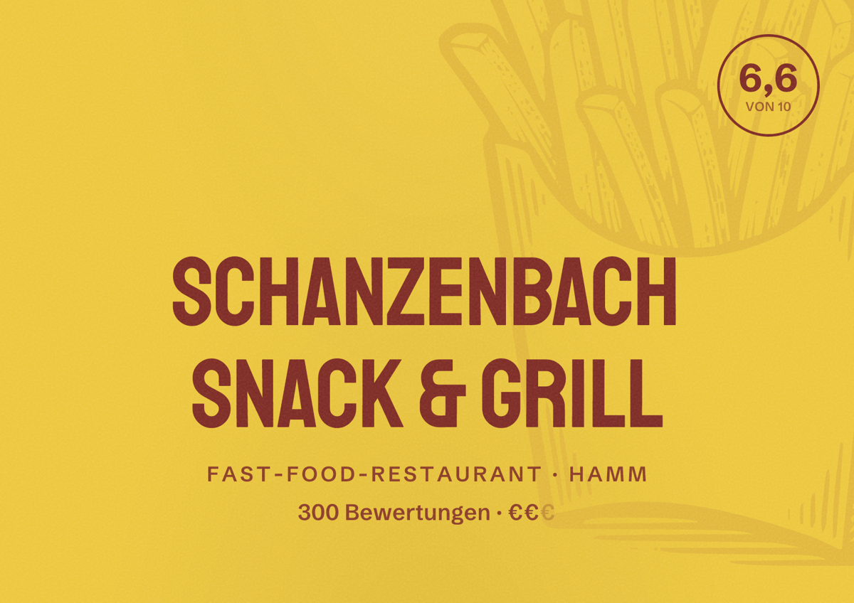 Illustriertes Poster von Schanzenbach Snack & Grill, Fast-Food-Restaurant in Hamm: Bewertung 6,6 von 10 aus 300 Bewertungen, Preisniveau €€