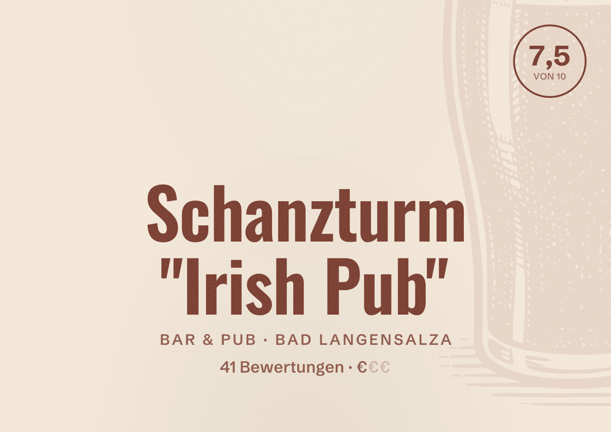 Illustriertes Poster von Schanzturm "Irish Pub", Bar & Pub in Bad Langensalza: Bewertung 7,5 von 10 aus 41 Bewertungen, Preisniveau €
