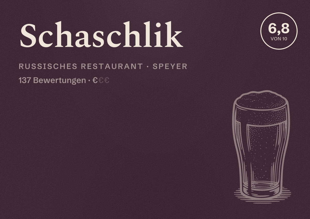 Illustriertes Poster von Schaschlik, Russisches Restaurant in Speyer: Bewertung 6,8 von 10 aus 137 Bewertungen, Preisniveau €