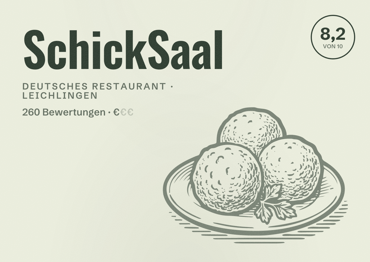 Illustriertes Poster von SchickSaal, Deutsches Restaurant in Leichlingen: Bewertung 8,2 von 10 aus 260 Bewertungen, Preisniveau €
