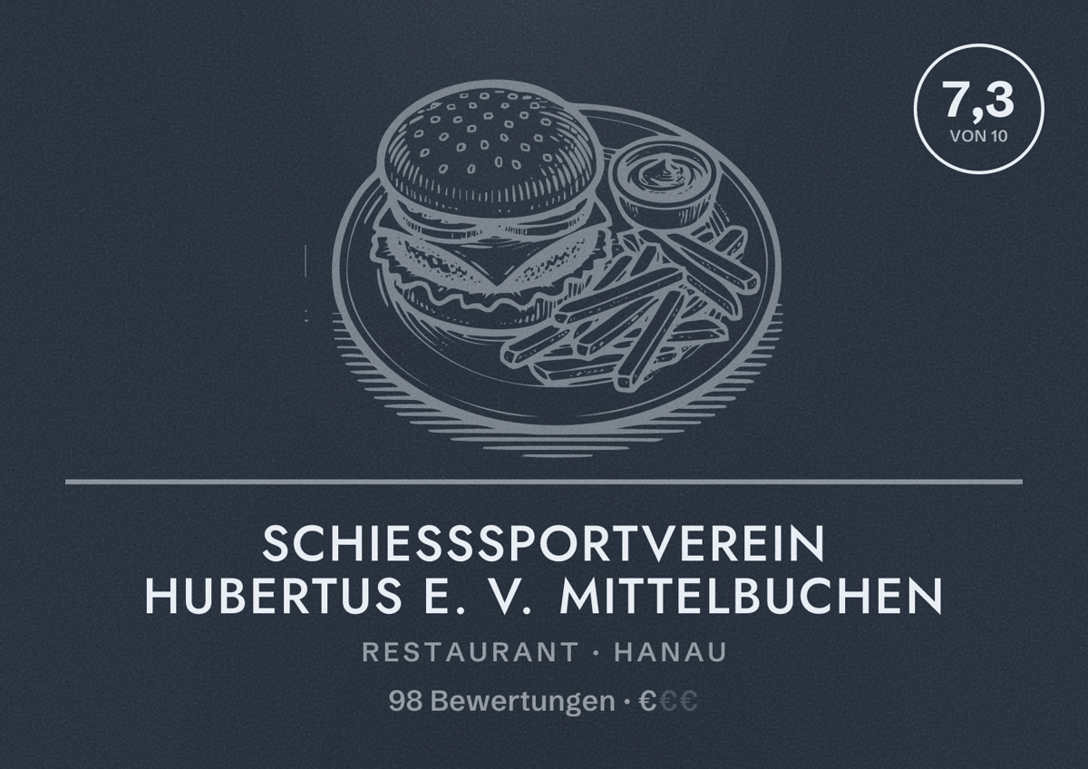Illustriertes Poster von Schießsportverein Hubertus e. V. Mittelbuchen, Restaurant in Hanau: Bewertung 7,3 von 10 aus 98 Bewertungen, Preisniveau €