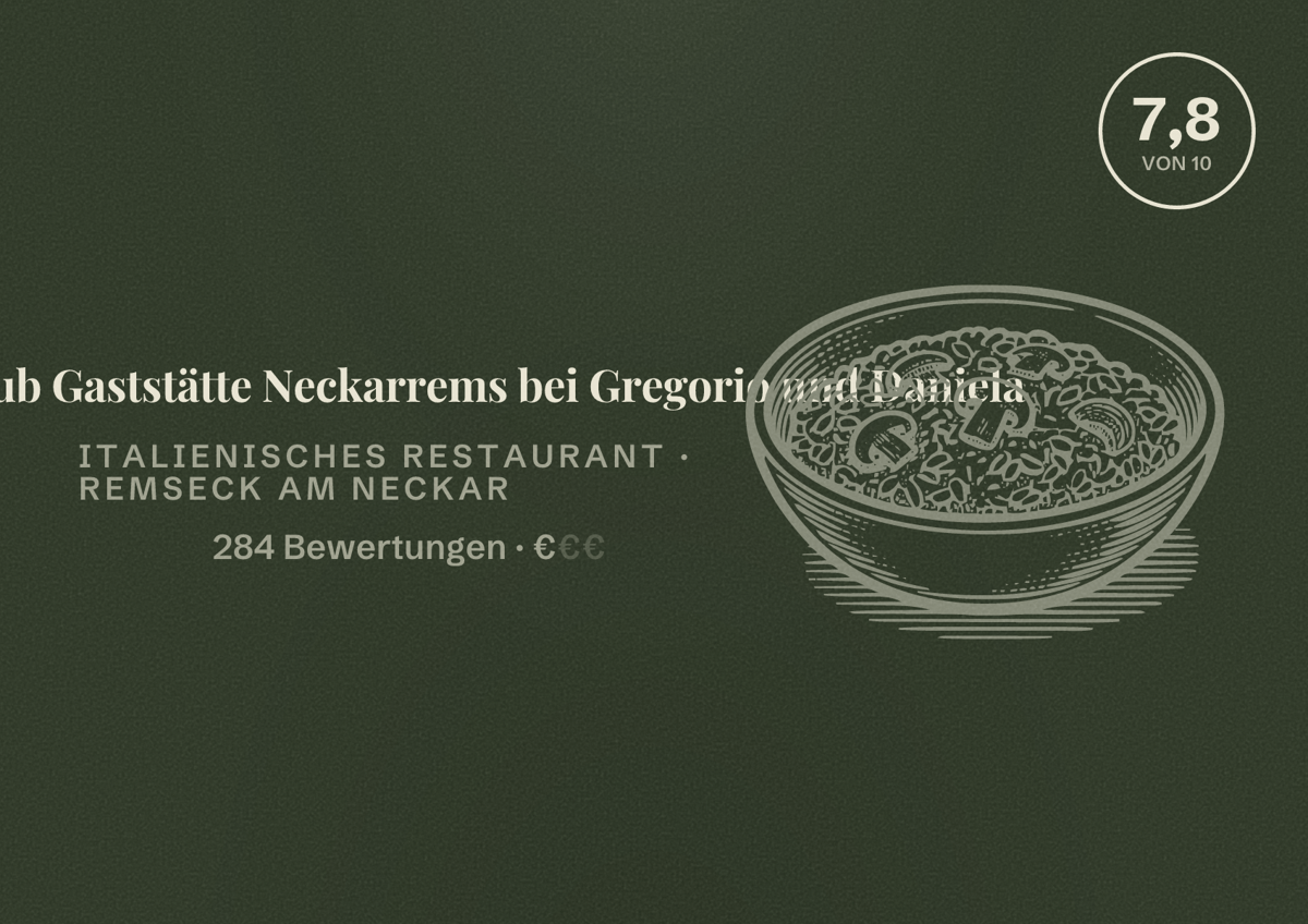 Illustriertes Poster von Schifferclub Gaststätte Neckarrems bei Gregorio und Daniela, Italienisches Restaurant in Remseck am Neckar: Bewertung 7,8 von 10 aus 284 Bewertungen, Preisniveau €