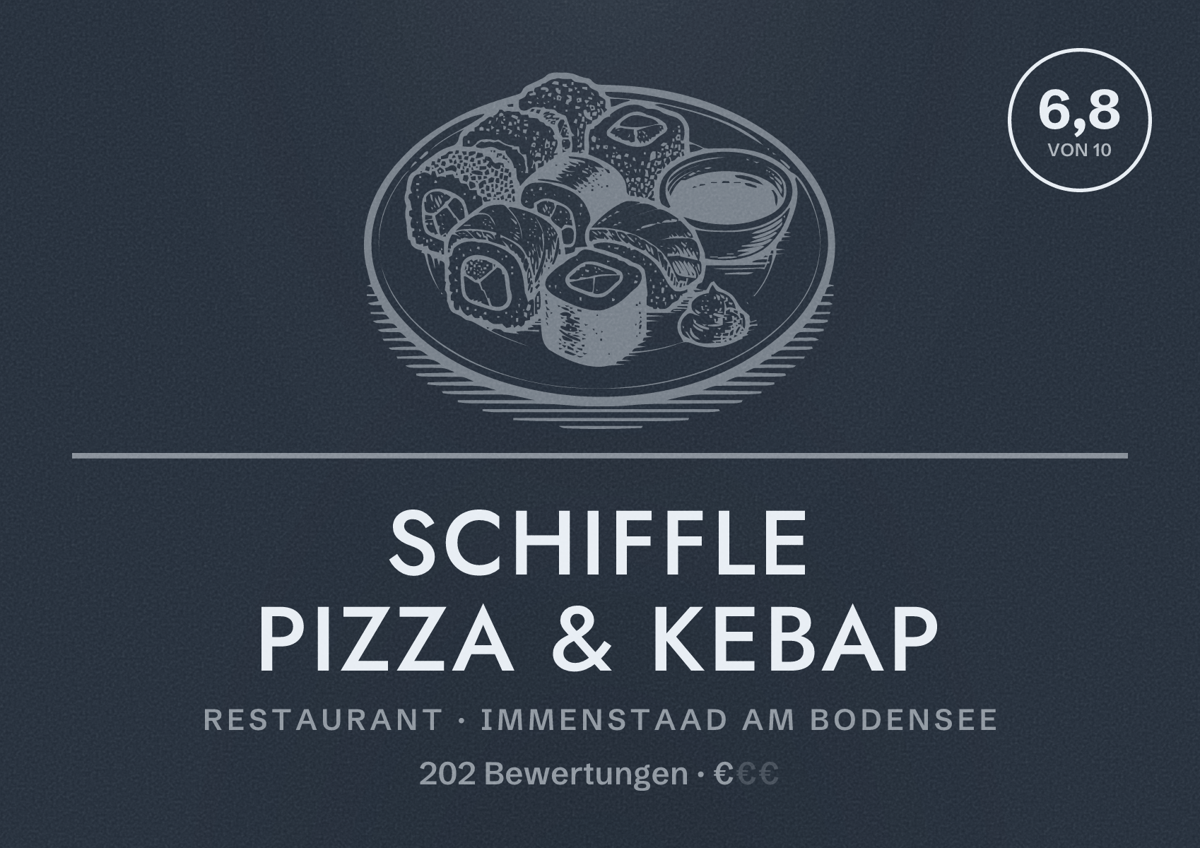 Illustriertes Poster von Schiffle Pizza & Kebap, Restaurant in Immenstaad am Bodensee: Bewertung 6,8 von 10 aus 202 Bewertungen, Preisniveau €
