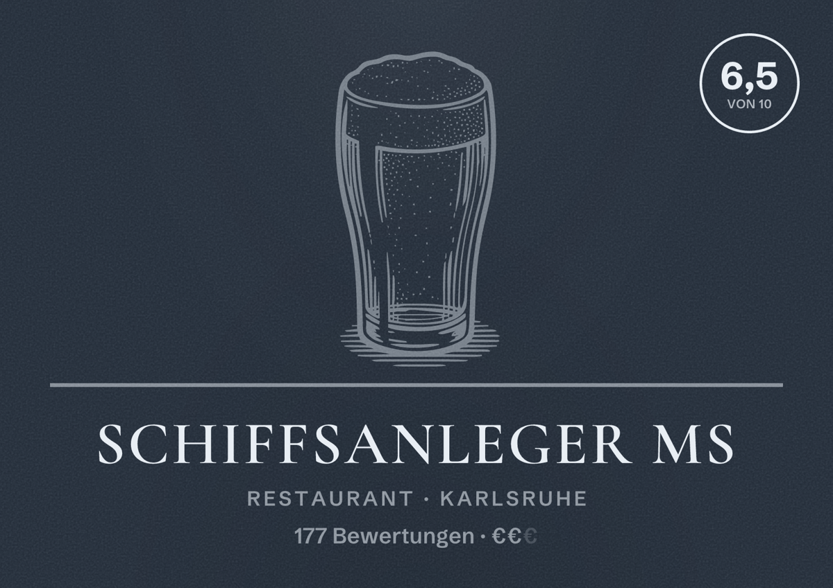 Illustriertes Poster von Schiffsanleger MS, Restaurant in Karlsruhe: Bewertung 6,5 von 10 aus 177 Bewertungen, Preisniveau €€