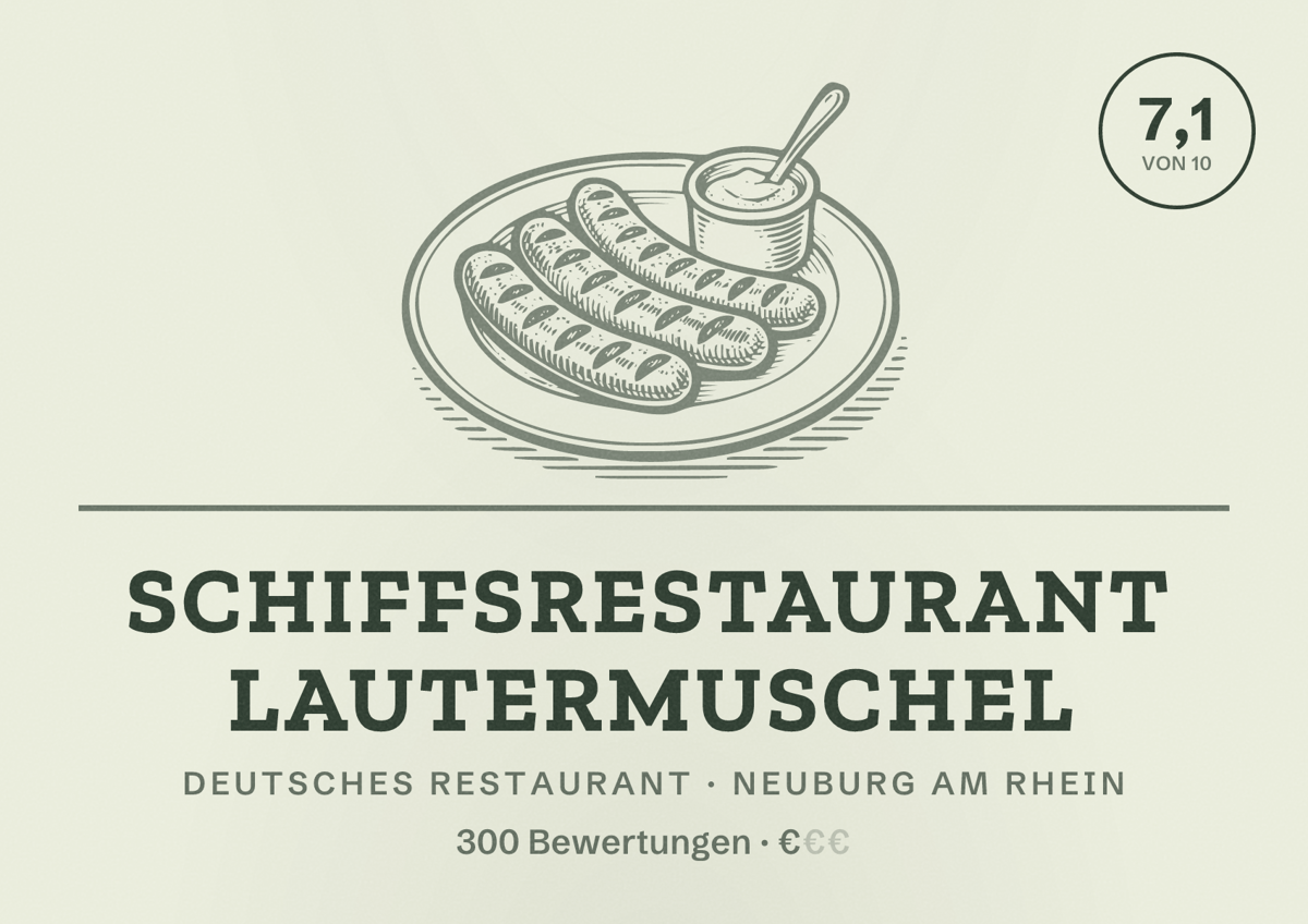 Illustriertes Poster von Schiffsrestaurant Lautermuschel, Deutsches Restaurant in Neuburg am Rhein: Bewertung 7,1 von 10 aus 300 Bewertungen, Preisniveau €