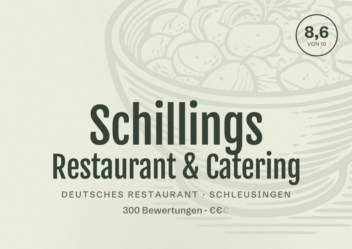 Illustriertes Poster von Schillings Restaurant & Catering, Deutsches Restaurant in Schleusingen: Bewertung 8,6 von 10 aus 300 Bewertungen, Preisniveau €€