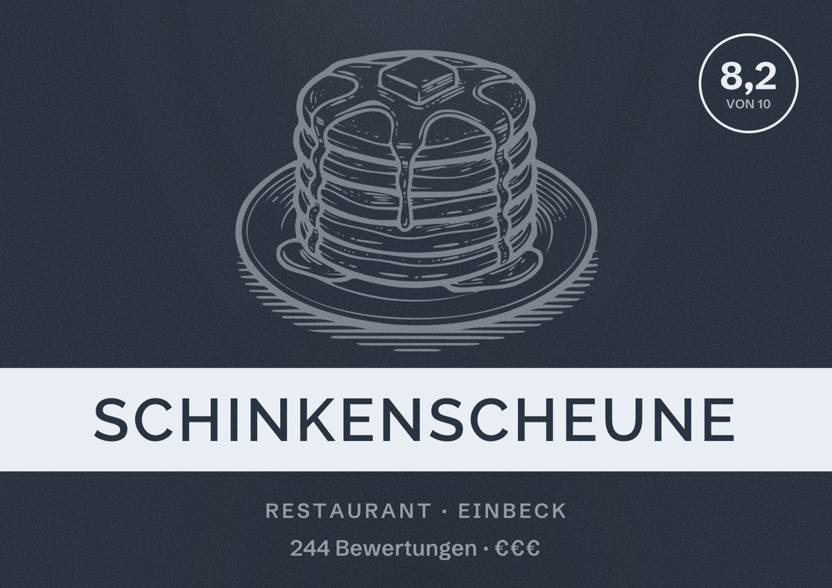 Illustriertes Poster von Schinkenscheune, Restaurant in Einbeck: Bewertung 8,2 von 10 aus 244 Bewertungen, Preisniveau €€€