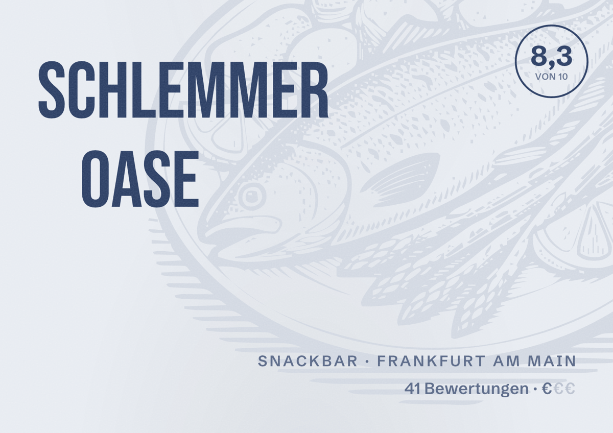 Illustriertes Poster von Schlemmer Oase, Snackbar in Frankfurt am Main: Bewertung 8,3 von 10 aus 41 Bewertungen, Preisniveau €