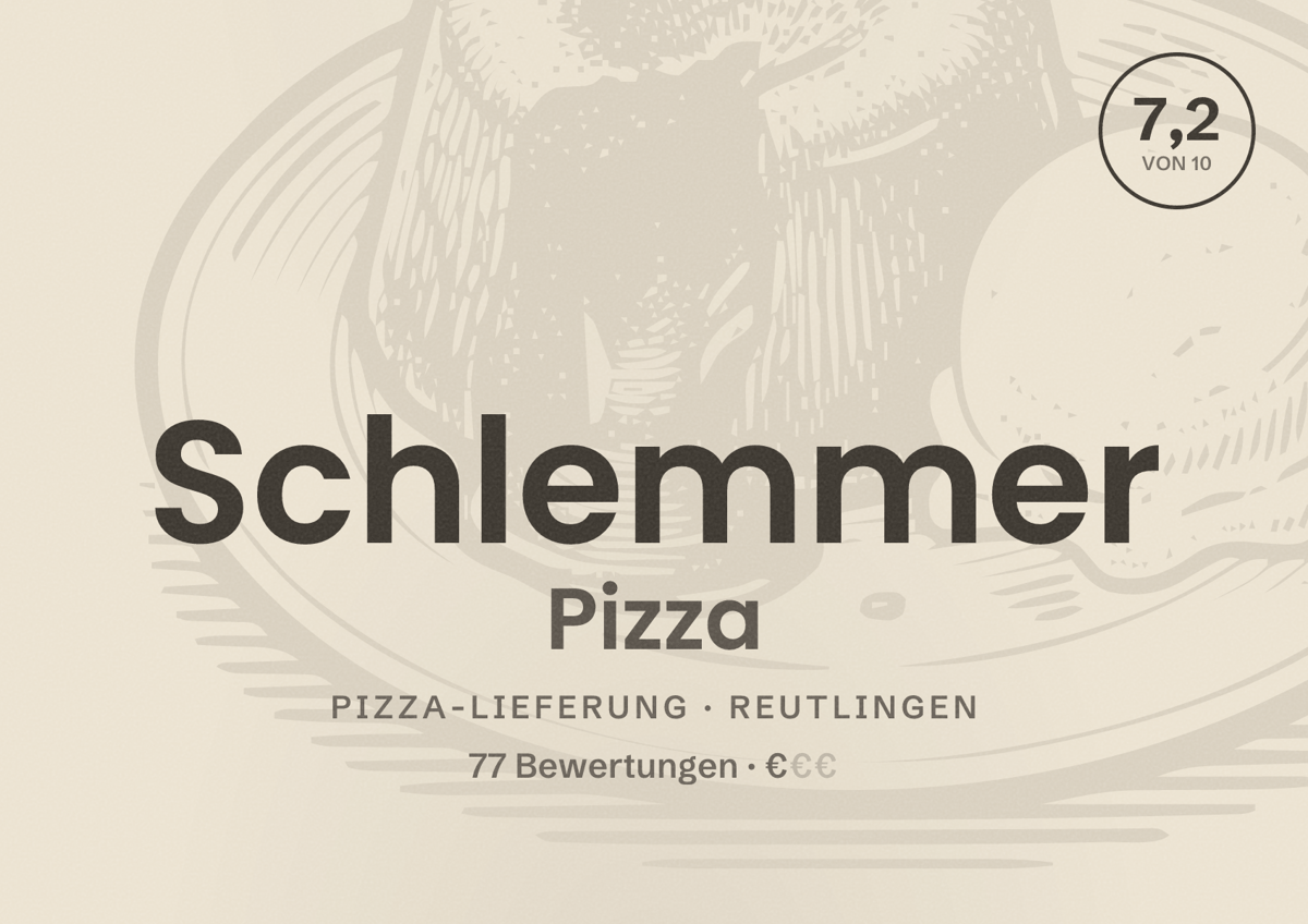 Illustriertes Poster von Schlemmer Pizza, Pizza-Lieferung in Reutlingen: Bewertung 7,2 von 10 aus 77 Bewertungen, Preisniveau €