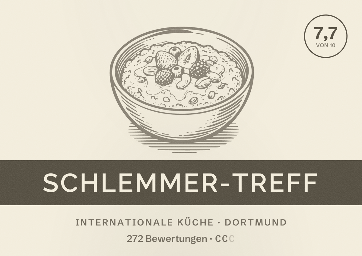 Illustriertes Poster von Schlemmer-Treff, Internationale Küche in Dortmund: Bewertung 7,7 von 10 aus 272 Bewertungen, Preisniveau €€