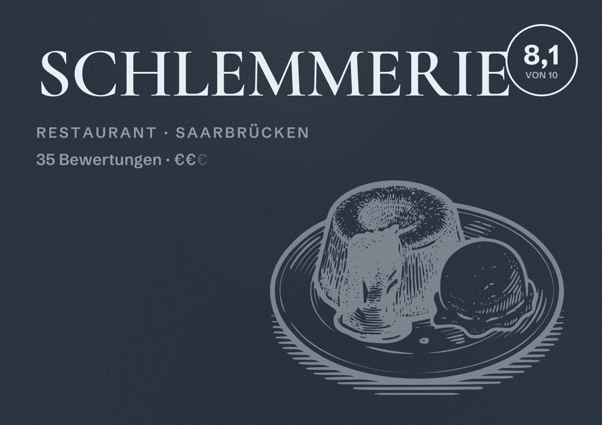 Illustriertes Poster von SCHLEMMERIE, Restaurant in Saarbrücken: Bewertung 8,1 von 10 aus 35 Bewertungen, Preisniveau €€