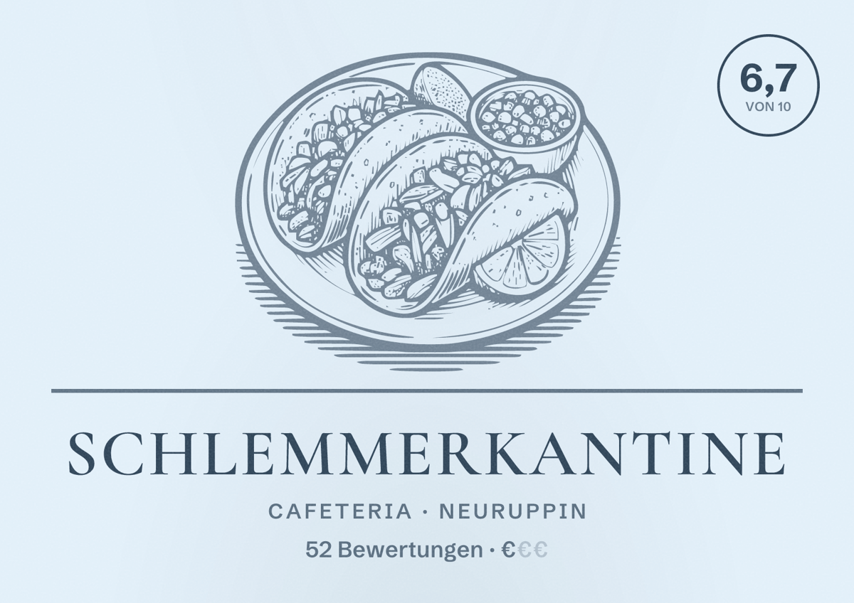 Illustriertes Poster von Schlemmerkantine, Cafeteria in Neuruppin: Bewertung 6,7 von 10 aus 52 Bewertungen, Preisniveau €