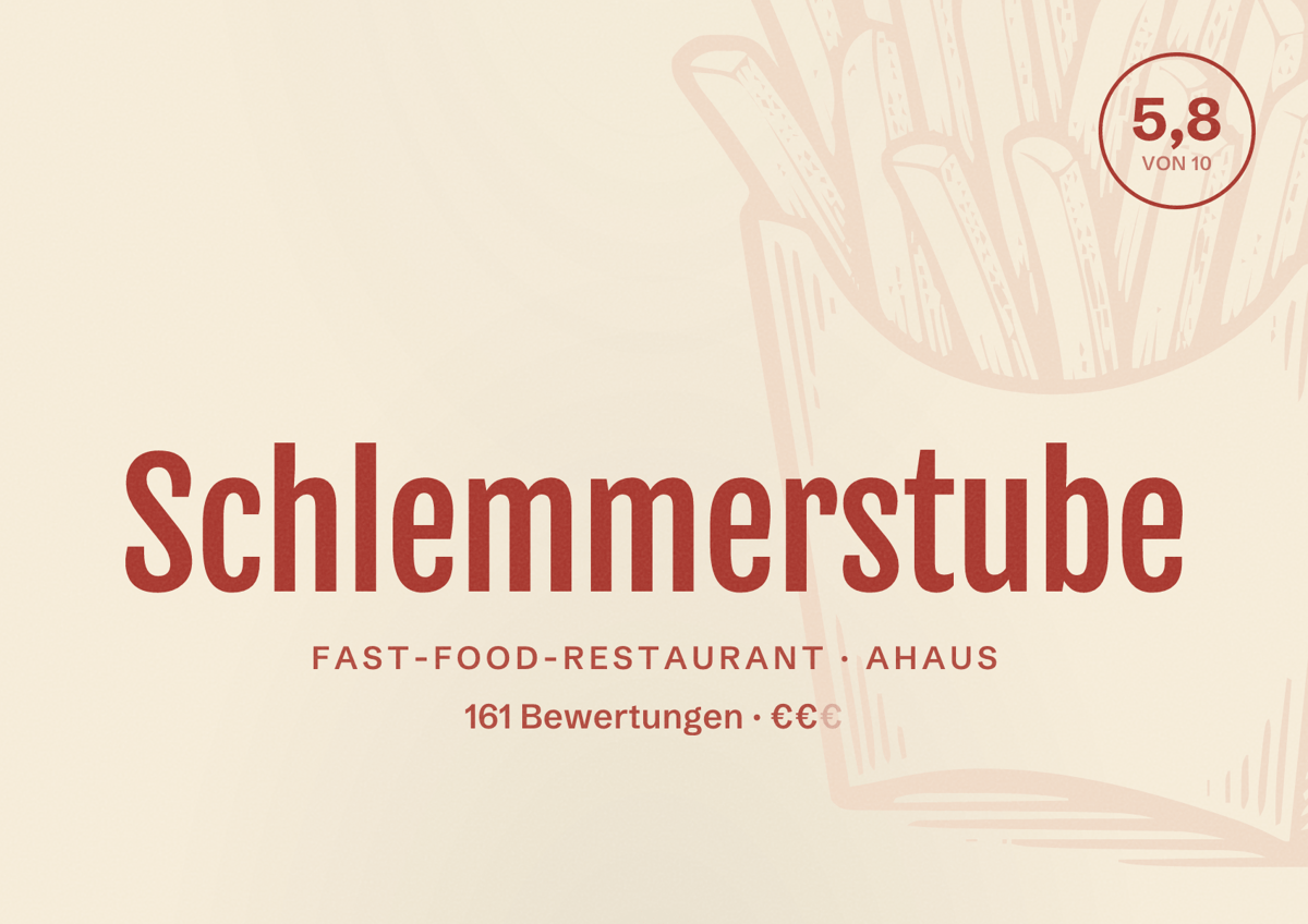 Illustriertes Poster von Schlemmerstube, Fast-Food-Restaurant in Ahaus: Bewertung 5,8 von 10 aus 161 Bewertungen, Preisniveau €€