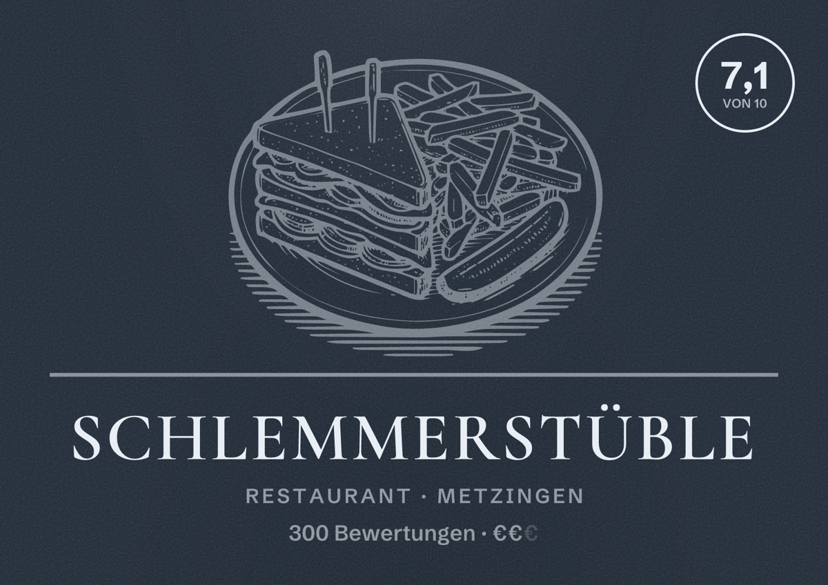 Illustriertes Poster von Schlemmerstüble, Restaurant in Metzingen: Bewertung 7,1 von 10 aus 300 Bewertungen, Preisniveau €€