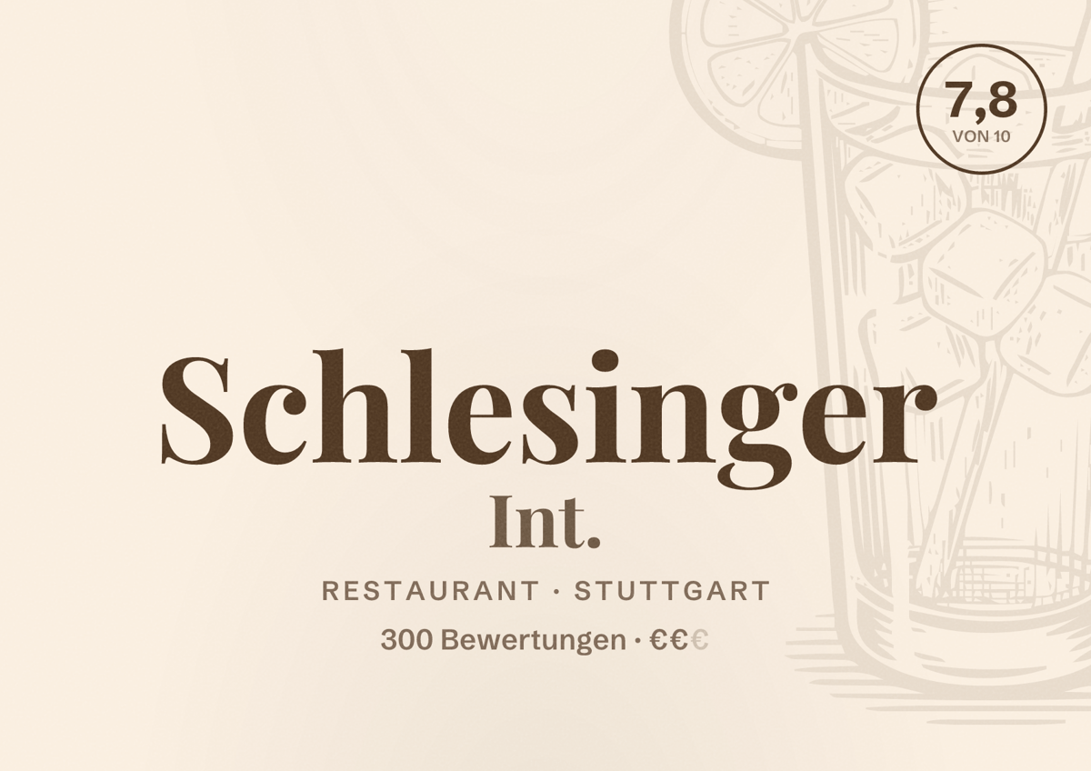 Illustriertes Poster von Schlesinger Int., Restaurant in Stuttgart: Bewertung 7,8 von 10 aus 300 Bewertungen, Preisniveau €€