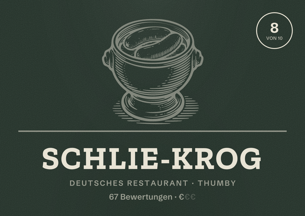 Illustriertes Poster von Schlie-Krog, Deutsches Restaurant in Thumby: Bewertung 8 von 10 aus 67 Bewertungen, Preisniveau €