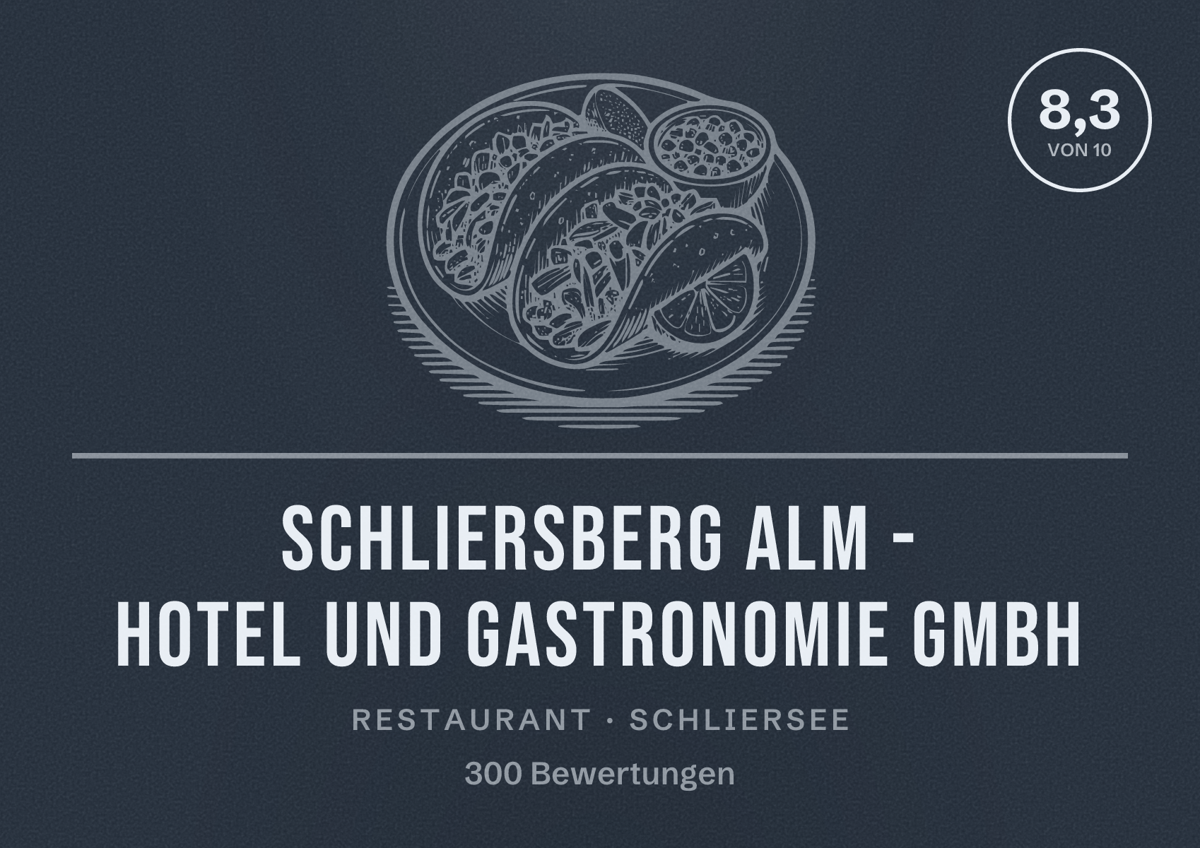 Illustriertes Poster von Schliersberg Alm - Hotel und Gastronomie GmbH, Restaurant in Schliersee: Bewertung 8,3 von 10 aus 300 Bewertungen