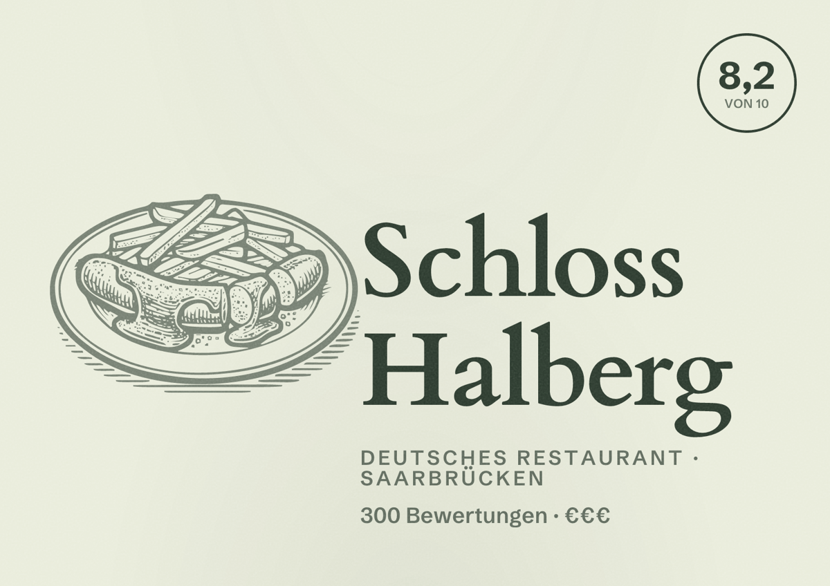 Illustriertes Poster von Schloss Halberg, Deutsches Restaurant in Saarbrücken: Bewertung 8,2 von 10 aus 300 Bewertungen, Preisniveau €€€