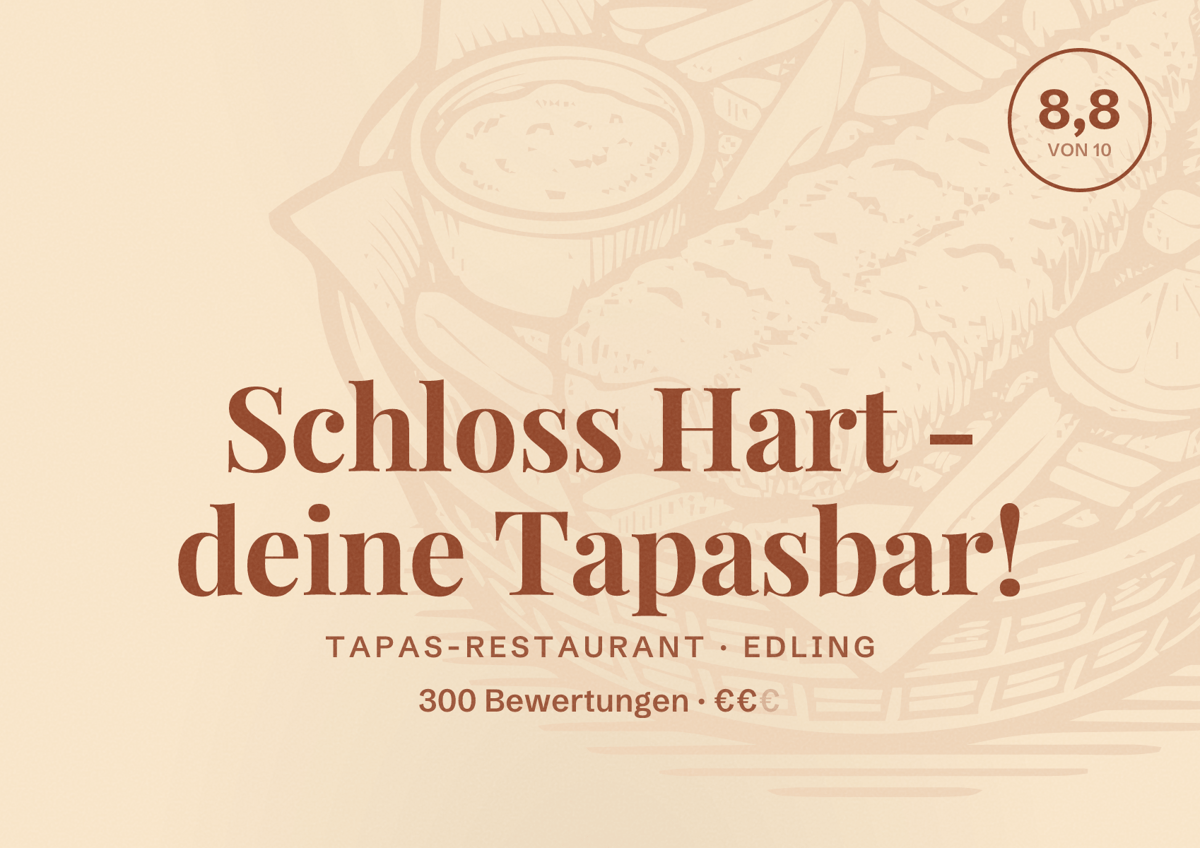 Illustriertes Poster von Schloss Hart - deine Tapasbar!, Tapas-Restaurant in Edling: Bewertung 8,8 von 10 aus 300 Bewertungen, Preisniveau €€