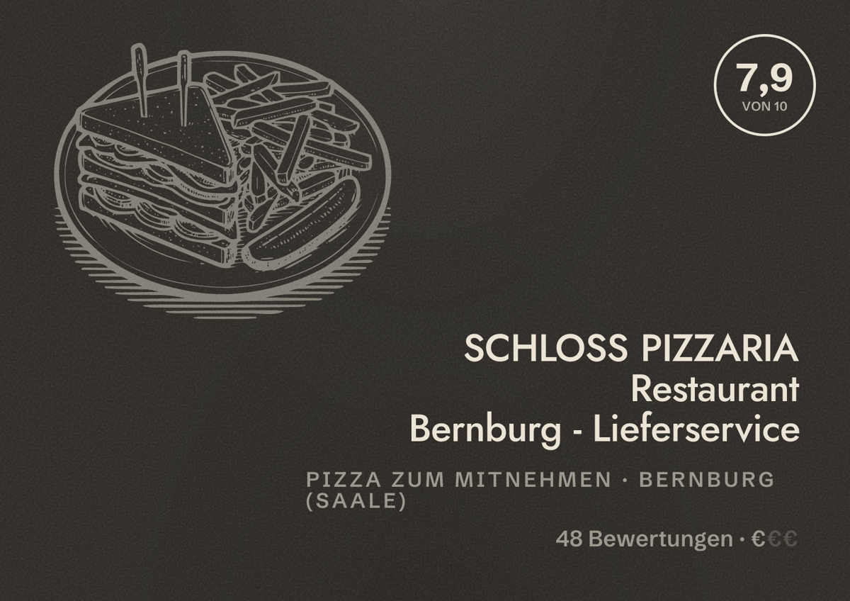 Illustriertes Poster von SCHLOSS PIZZARIA Restaurant Bernburg - Lieferservice, Pizza zum Mitnehmen in Bernburg (Saale): Bewertung 7,9 von 10 aus 48 Bewertungen, Preisniveau €